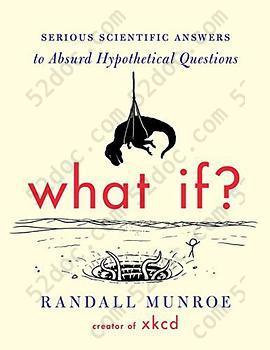 What If?: Serious Scientific Answers to Absurd Hypothetical Questions