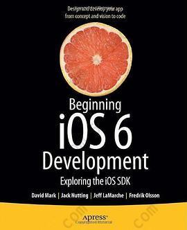 Beginning iOS 6 Development: Exploring the iOS SDK