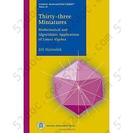 Thirty-three Miniatures: Mathematical and Algorithmic Applications of Linear Algebra