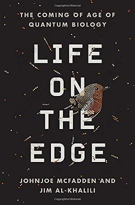 Life on the Edge: The Coming of Age of Quantum Biology