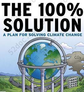THE 100% SOLUTION: A PLAN FOR SOLVING CLIMATE CHANGE