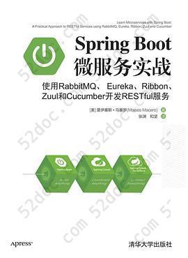 Spring Boot微服务实战: 使用RabbitMQ、Eureka、Ribbon、Zuul和Cucumber开发RESTful服务