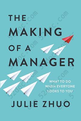 The Making of a Manager: What to Do When Everyone Looks to You