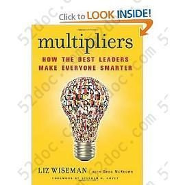 Multipliers: How the best leaders make everyone smarter