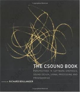 The Csound Book: Perspectives in Software Synthesis, Sound Design, Signal Processing,and Programming