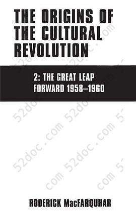 The Origins of the Cultural Revolution: The Great Leap Forward, 1958-1960