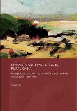 Peasants and Revolution in Rural China: Rural Political Change in the North China Plain and the Yangzi Delta, 1850-1949.