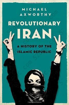 Revolutionary Iran: A History of the Islamic Republic