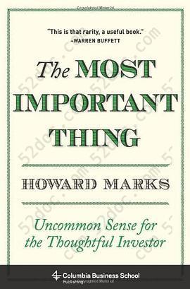 The Most Important Thing: Uncommon Sense for the Thoughtful Investor