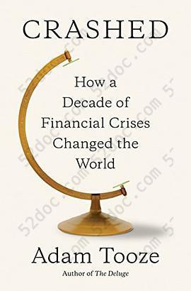 Crashed: How a Decade of Financial Crises Changed the World