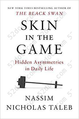 Skin in the Game: Hidden Asymmetries in Daily Life