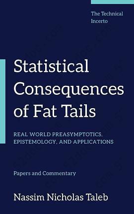 Statistical Consequences of Fat Tails: Real World Preasymptotics, Epistemology, and Applications