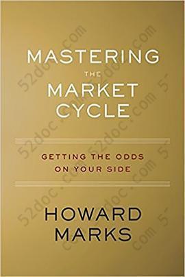 Mastering the Market Cycle: Getting the Odds on Your Side