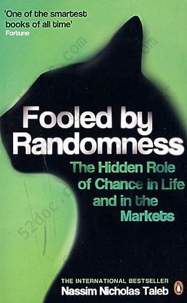 Fooled by Randomness: The Hidden Role of Chance in Life and in the Markets