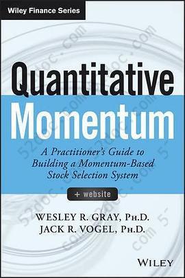 Quantitative Momentum: A Practitioner's Guide to Building a Momentum-Based Stock Selection System