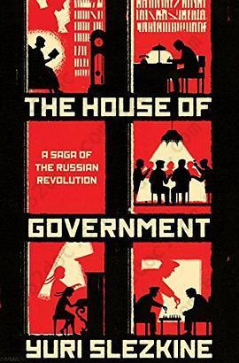 The House of Government: A Saga of the Russian Revolution