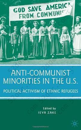 Anti-Communist Minorities in the U.S.: Political Activism of Ethnic Refugees