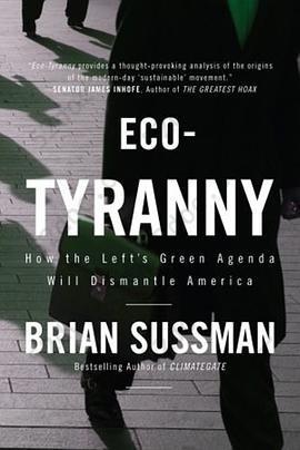 Eco-Tyranny: How the Left's Green Agenda will Dismantle America