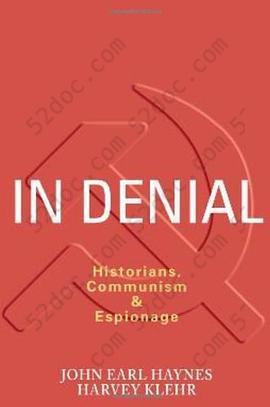 In Denial: Historians, Communism, and Espionage