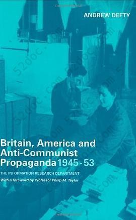 Britain, America, and Anti-Communist Propaganda, 1945-53