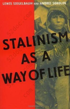 Stalinism as a Way of Life: A Narrative in Documents