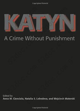 Katyn: A Crime Without Punishment