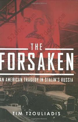 The Forsaken: An American Tragedy in Stalin's Russia