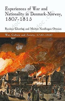 Experiences of War and Nationality in Denmark and Norway, 1807-1815