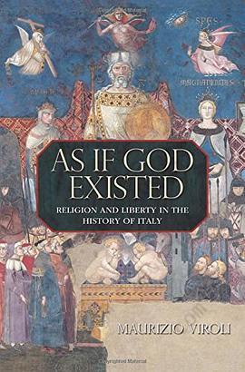 As If God Existed: Religion and Liberty in the History of Italy