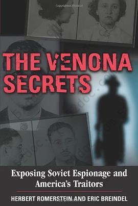 The Venona Secrets: Exposing Soviet Espionage and America's Traitors