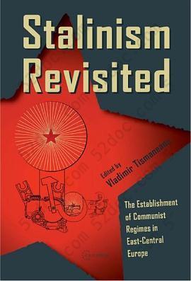 Stalinism Revisited: The Establishment of Communist Regimes in East-central Europe