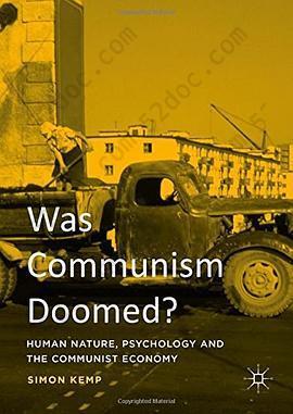 Was Communism Doomed?: Human Nature, Psychology and the Communist Economy