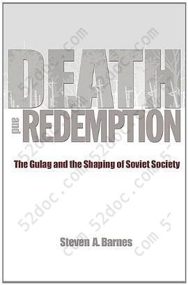 Death and Redemption: The Gulag and the Shaping of Soviet Society