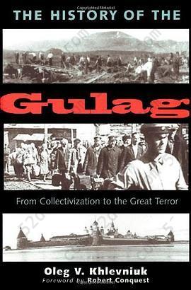 The History of the Gulag: From Collectivization to the Great Terror