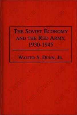 The Soviet Economy and the Red Army, 1930-1945