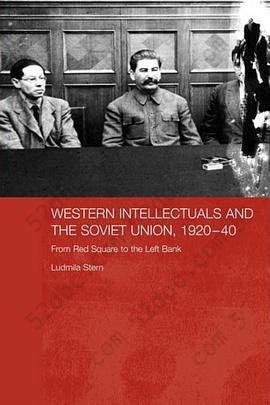 Western Intellectuals and the Soviet Union, 1920-40: From Red Square to the Left Bank