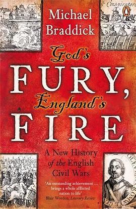 God's Fury, England's Fire: A New History of the English Civil Wars