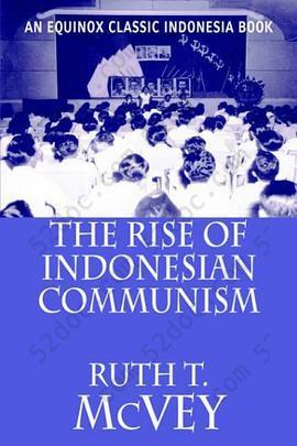 The Rise of Indonesian Communism: An Equinox classic Indonesia book