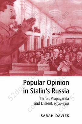 Popular Opinion in Stalin's Russia: Terror, Propaganda and Dissent, 1934-1941