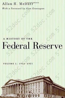 A History of the Federal Reserve, Volume 1: 1913-1951