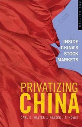 Privatizing China: Inside China's Stock Markets