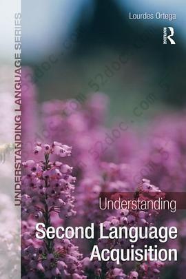 Understanding Second Language Acquisition