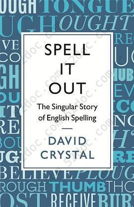 Spell It Out: The Singular Story of English Spelling