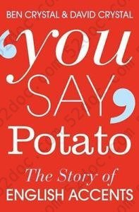 You Say Potato: The Story of English Accents