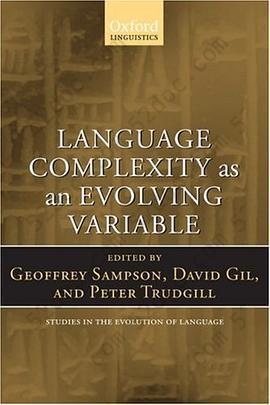 Language Complexity as an Evolving Variable (Studies in the Evolution of Language)