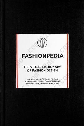 Fashionpedia: The Visual Dictionary of Fashion Design