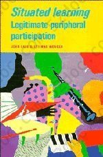 Situated Learning: Legitimate Peripheral Participation