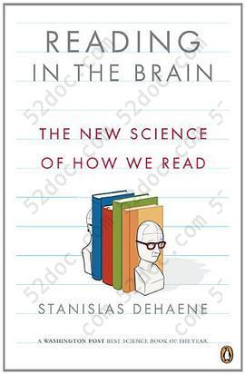 Reading in the Brain: The New Science of How We Read