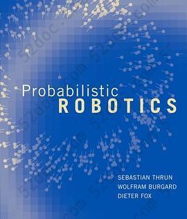 Probabilistic Robotics (Intelligent Robotics and Autonomous Agents): Robotics