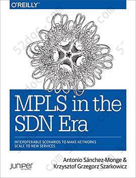 MPLS in the SDN Era: Interoperable Scenarios to Make Networks Scale to New Services